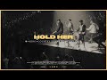 for KING   COUNTRY - Hold Her (Live Arena Performance)