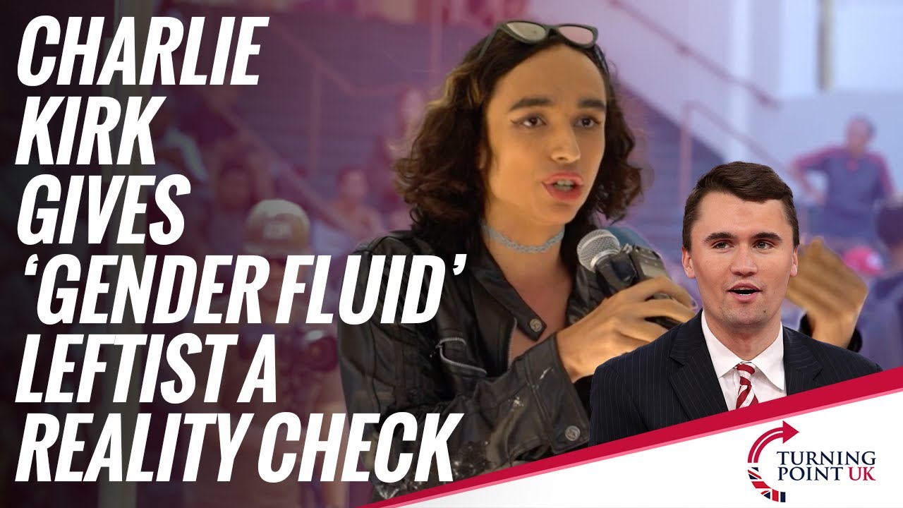 Charlie Kirk Gives 'Gender Fluid' Leftist A Reality Check - YouTube
