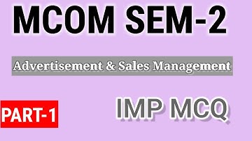 Mcom Sem-2 Advertisement & Sales Management Imp Mcq