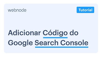 Webnode | Adicionar Código do Google Search Console