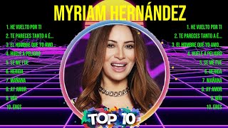 Myriam Hernández Greatest Hits Oldies Classic Best Oldies Songs Of All Time