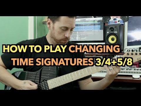 How To Play Changing Time Signatures (3/4 + 5/8) - YouTube