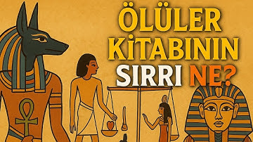 Mısır Mitolojisi:  Ölüler Kitabının Sırrı ne?