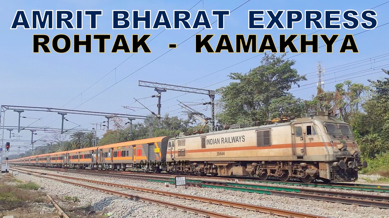 15672 Rohtak - Kamakhya AMRIT BHARAT EXPRESS অমৃত ভাৰত अमृत भारत NorthEast, Kamrup, Brahmaputra Mail