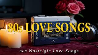 Nostalgic 80s Music – Cassette Tape Emotional Love Songs Compilation