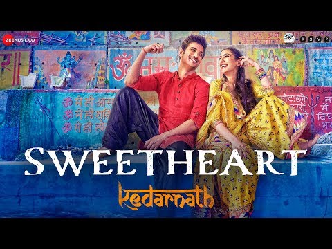 Kedarnath | Sweetheart | Sushant Singh | Sara Ali Khan | Dev Negi | Amit Trivedi | Amitabh B