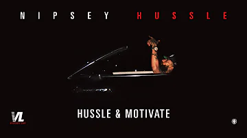 Hussle & Motivate - Nipsey Hussle, Victory Lap [Official Audio]