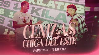 Pablito Hc, 18 Kilates - Cenizas, Chica Del Este (Oficial)