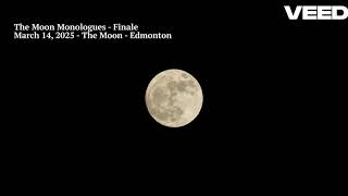 The Moon Monologues - Finale