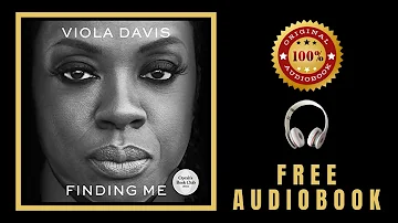 Finding Me: A Memoir Audiobook 🎧 Viola Davis audiobook 🎧 Free Audiobooks in English