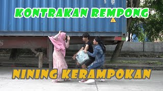 NINING KERAMPOKAN (EDISI RAMADHAN ) || KONTRAKAN REMPONG EPISODE 164