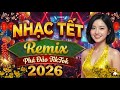 Nhạc Tết Remix 2026 "Phá Đảo" TikTok 🐎 Nhạc Disco Tết Sôi Động Nhất Năm Bính Ngọ
