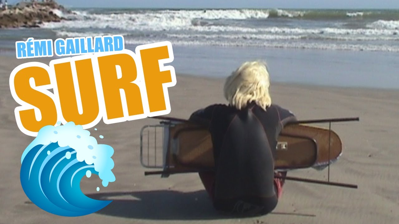 SURF (REMI GAILLARD) 🏄