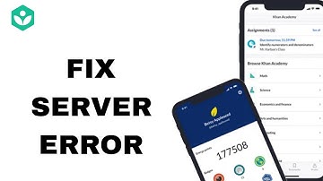 Hoe u een serverfout in de Khan Academy-app kunt oplossen | Eenvoudige oplossing