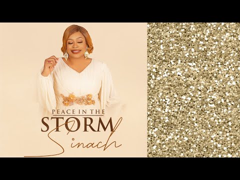 SINACH: PEACE IN THE STORM (OFFICIAL VIDEO)