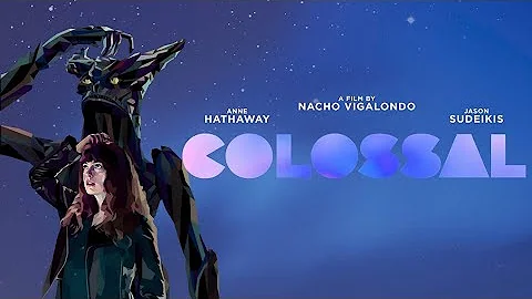 Colossal (2017) : Film Plot Ending Explained | MOVIE RECAPPED IN ENGLISH | MOVIE STORY RECAPPED
