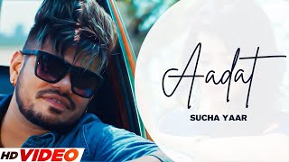 AADAT : Sucha Yaar | Sucha Yaar New Song |  Latest Punjabi Song 2024 | New Punjabi SOng