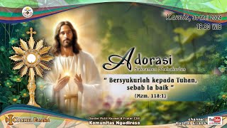 Adorasi Sakramen Mahakudus, 'Bersyukurlah kepada Tuhan, sebab Ia baik' (Mzm 118:1)