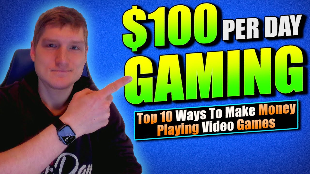 How to Make Money Playing Games: 7 Ways