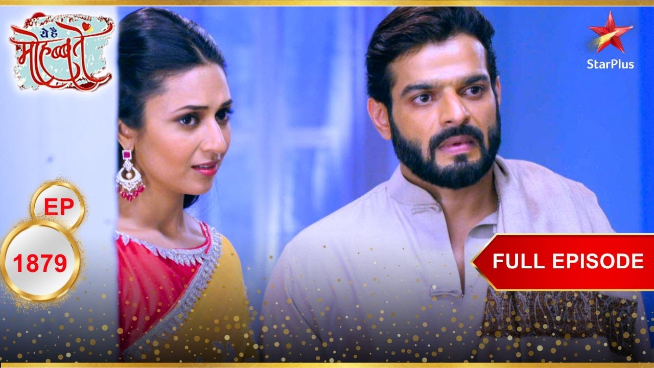 Raman की हुई घर वापसी! | Full Episode:1879 | Yeh Hai Mohabbatein