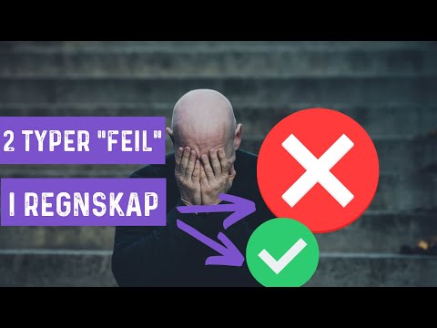 Video: Hva er de forskjellige typene feil i regnskapet?