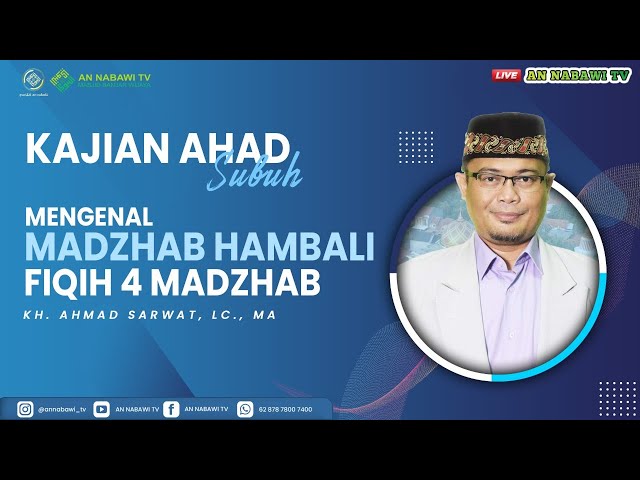 [LIVE] KH. Ahmad Sarwat, Lc., MA || Mengenal Madzhab Hambali class=