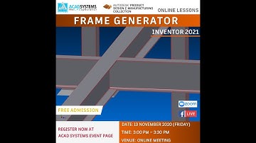 Frame Generator with Inventor 2021 by Acad Systems Sdn. Bhd.