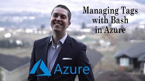 Adding, Removing and Updating Tags for Resources in Azure using Bash