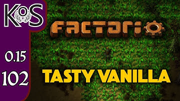 Factorio 0.15 Tasty Vanilla Ep 102: URANIUM REQUIRED - Expensive Recipes, Let