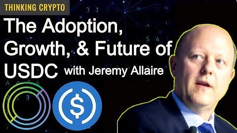 Jeremy Allaire Circle CEO Interview - USDC, Bitcoin, Elon Musk, Crypto Regulations, Ripple XRP, DeFi