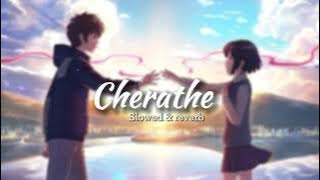 Cherathe Slowed & Reverb Song #malayalam #slowedandreverb