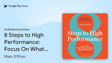 8 Steps to High Performance: Focus On What You… by Marc Effron · Audiobook preview