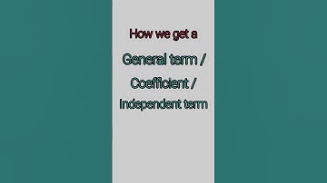 general term of binomial expansion