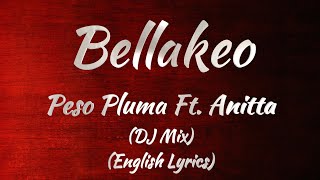 Peso Pluma Ft. Anitta - Bellakeo (English)