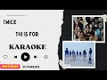 TWICE THIS IS FOR KARAOKE TWICE THIS IS FOR KARAOKE