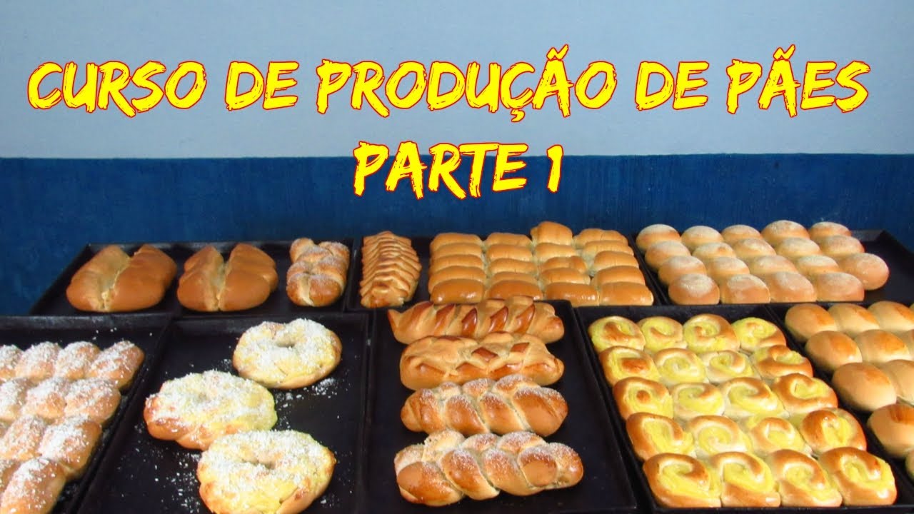 CURSO DE PRODUÇÃO DE PÃES 1