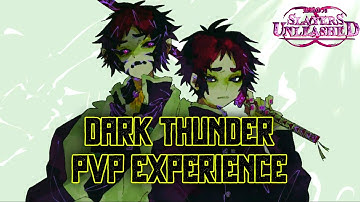 Dark Thunder PvP Experience II Slayers Unleashed