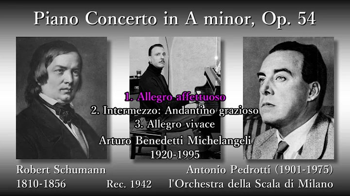 Schumann: Piano Concerto, Benedetti Michelangeli &...