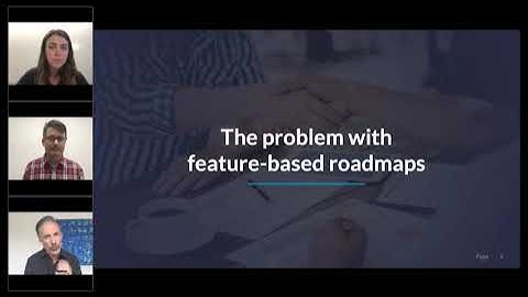 The Feature-Less Roadmap: What is the problem with feature-based roadmaps?
