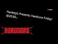 Hardstylz Presents: Hardcore Friday!! [EP05]