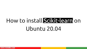 How to Install Scikit Learn on Ubuntu 20.04