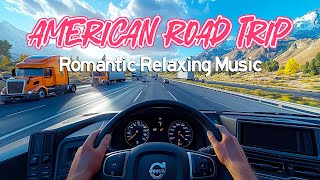 American Road Trip Music for Love & Relaxation - Romantic Relaxing Guitar Instrumental, Soft Music