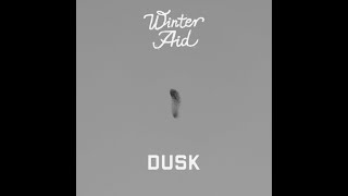 Winter Aid - Dusk (Lyric Video)