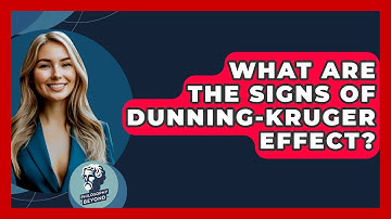What Are The Signs Of Dunning-Kruger Effect? - Philosophy Beyond