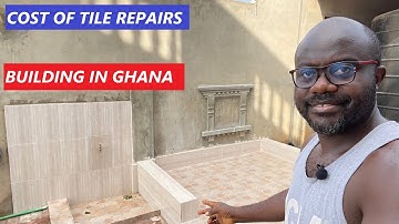 BOUWEN IN GHANA | KOSTEN VAN TEGELREPARATIES