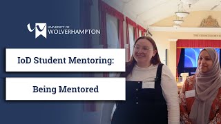 IoD Student Mentoring Scheme - Being Mentored
