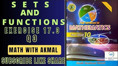 Exercise 17.3 Question 3 chapter 17 set and functions class 10 | New mathematics book #mathwithakmal