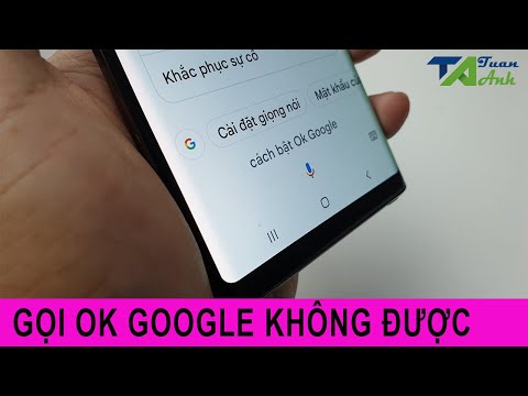 Khắc phục lỗi không gọi được OK Google trên Android
