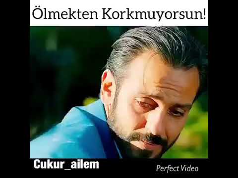 Cukur ÖLMEKTEN KORKMUYORSUN