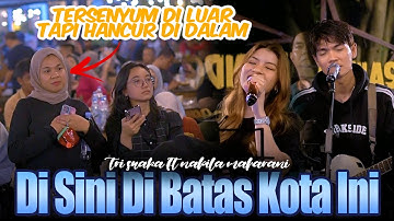 Di Sini Di Batas Kota Ini | Tommy J. Pisa - Nabila Maharani ft Tri Suaka